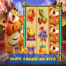 multi canais ao vivo